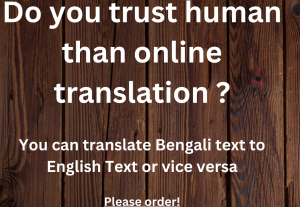 11603Translation (Bengali<=>English) up to 4000 words